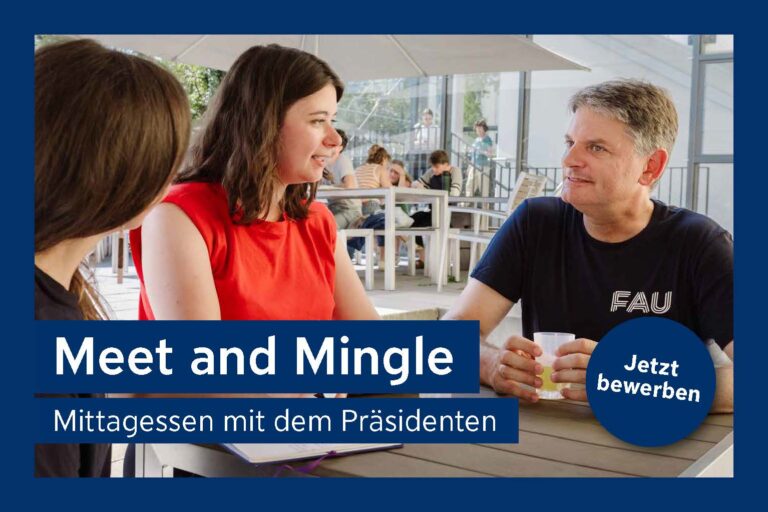 “Meet and Mingle”: Lunch in the Südmensa with the President of FAU